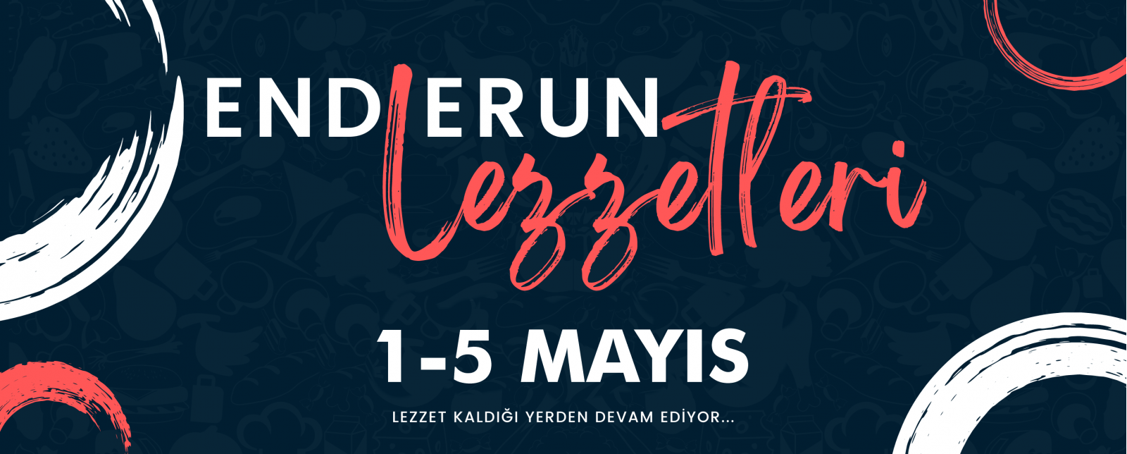 Açılış 1 Mayıs, Enderun Lezzetleri Ziyafet Soframıza Bekliyoruz!